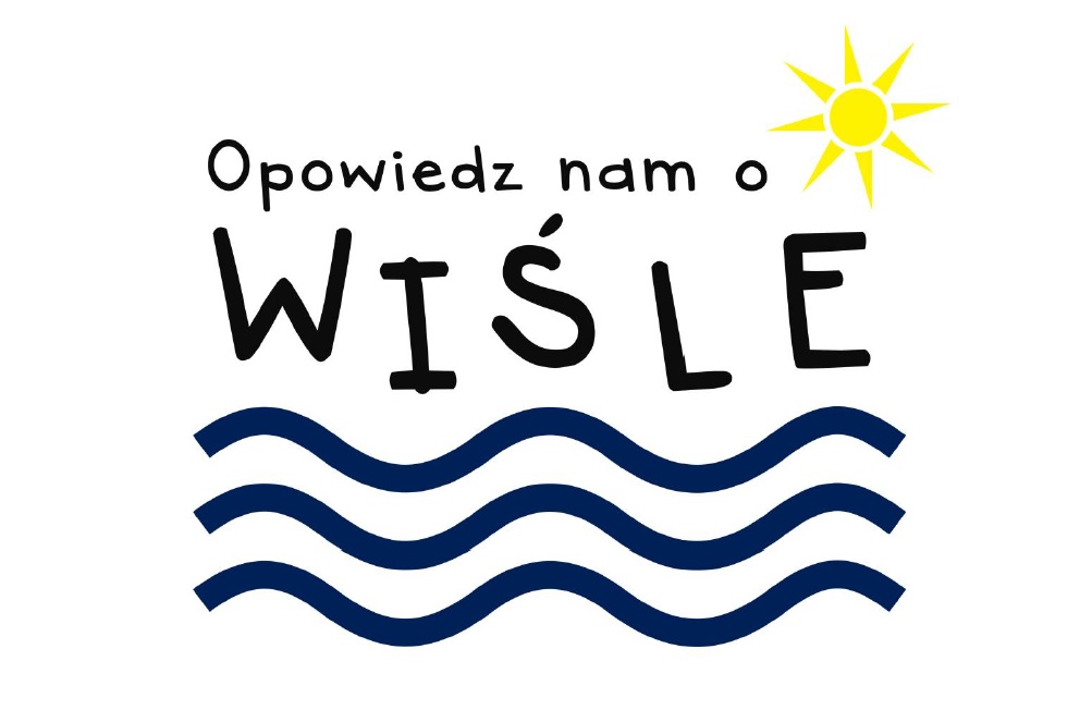 Konkurs pt. ,,Opowiedz nam o Wiśle