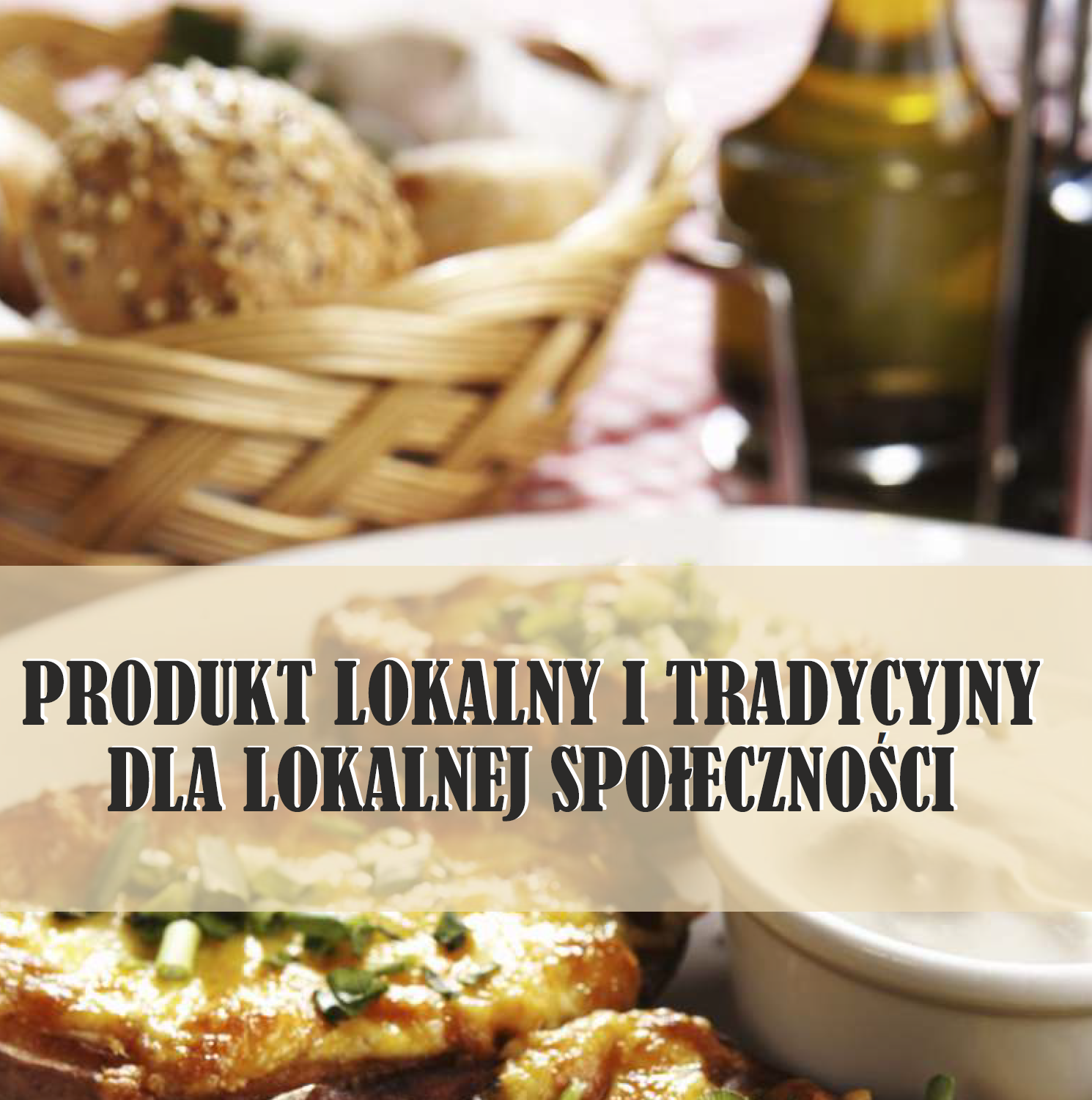 Produkt lokalny i tradycyjny dla lokalnej społeczności